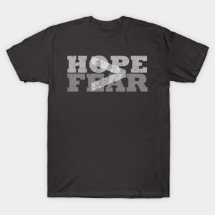 Hope is Greater than Fear T-Shirt